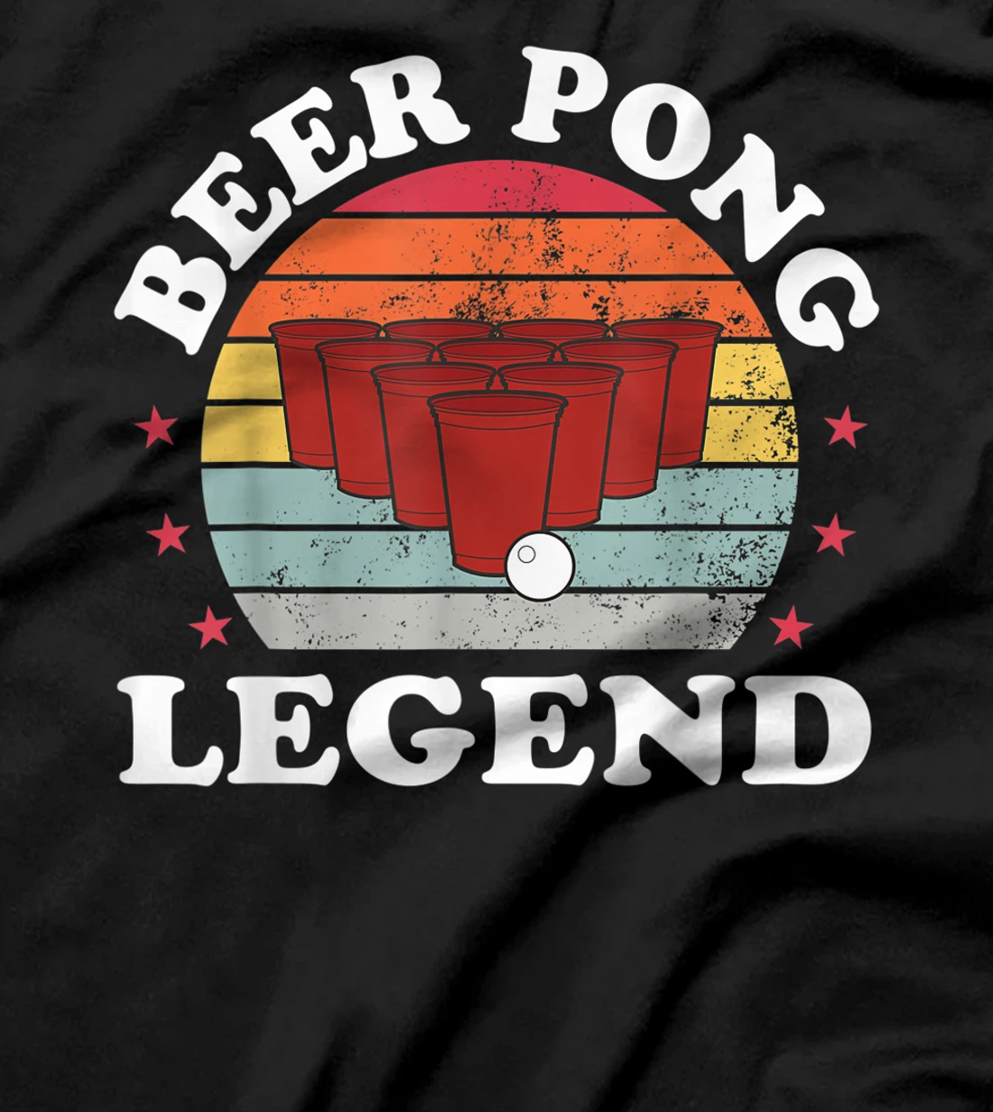 Beer Pong Legend Funny Beer Pong Games Lover Drinking Gift T-Shirt