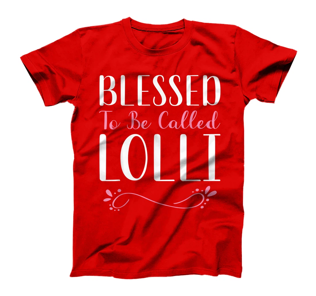 Blessed To Be Called Lolli Cute Cool T-Shirt