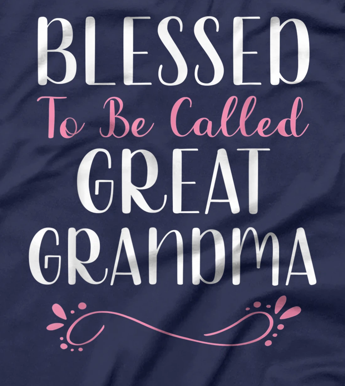 Blessed To Be Called Great Grandma Cute Cool T-Shirt