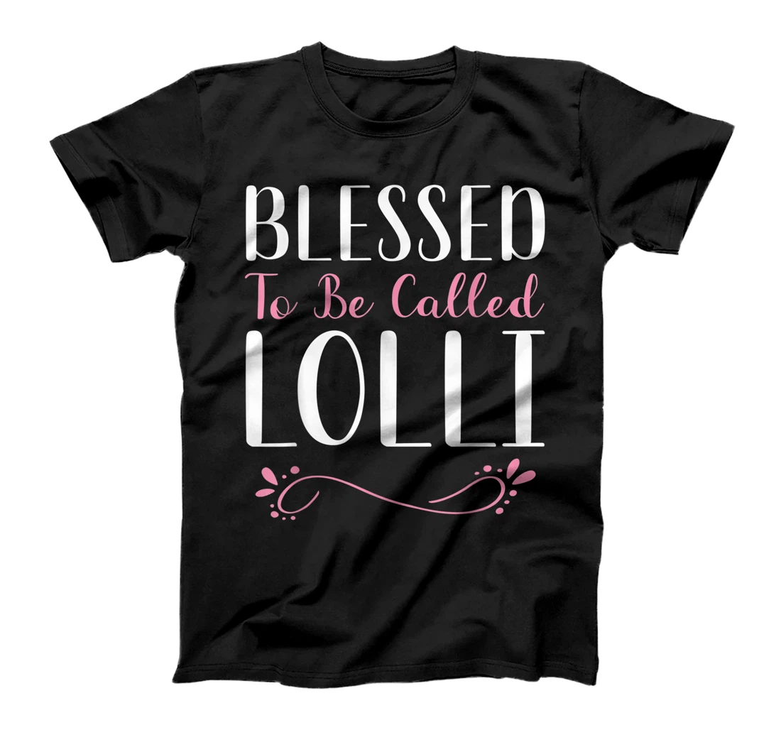 Blessed To Be Called Lolli Cute Cool T-Shirt