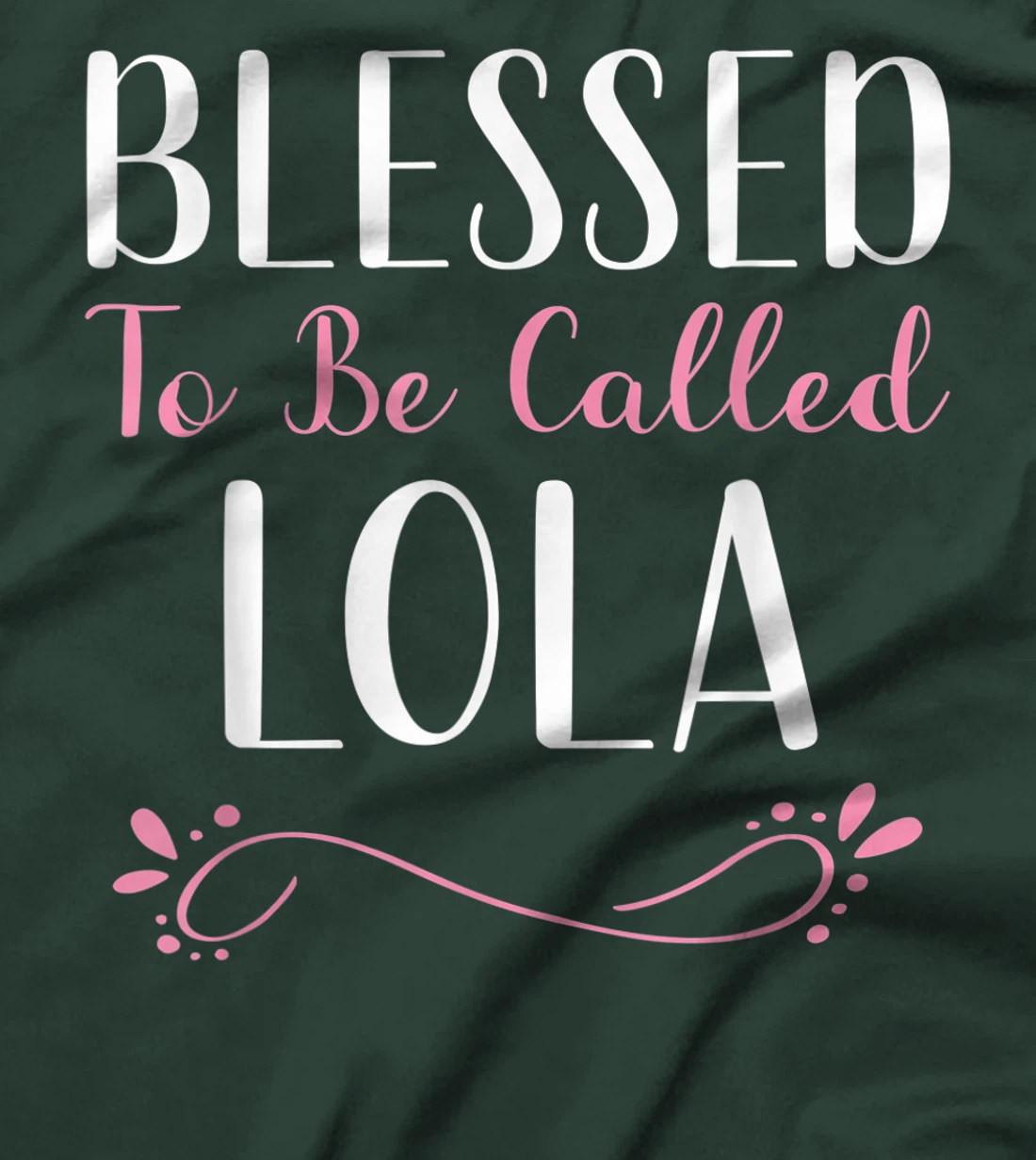 Blessed To Be Called Lola Cute Cool T-Shirt
