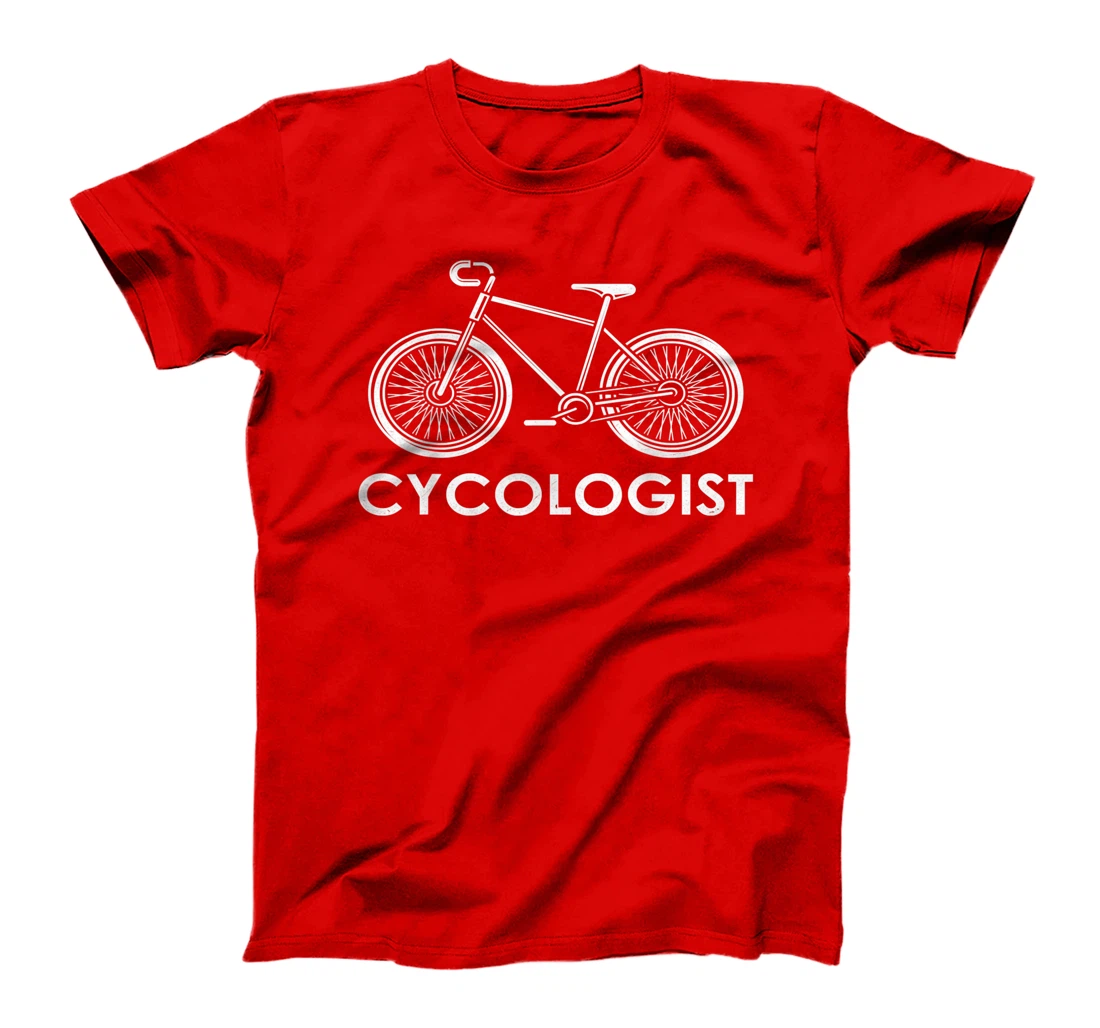 Cycologist tshirt Funny Biking Cyclist Cycling Gift T-Shirt