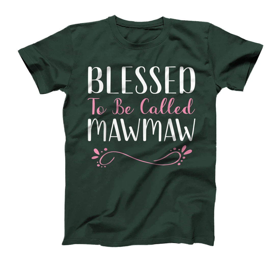 Blessed To Be Called MawMaw Cute Cool Maw-Maw T-Shirt