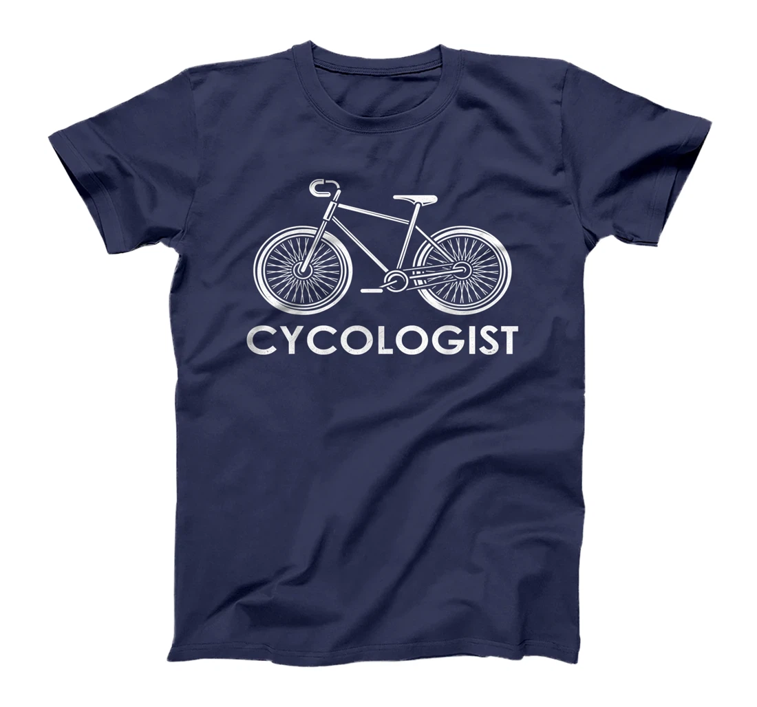 Cycologist tshirt Funny Biking Cyclist Cycling Gift T-Shirt