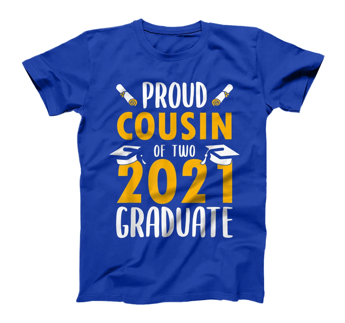 Proud Cousin of Two 2021 Graduates Senior Twins Gift T-Shirt