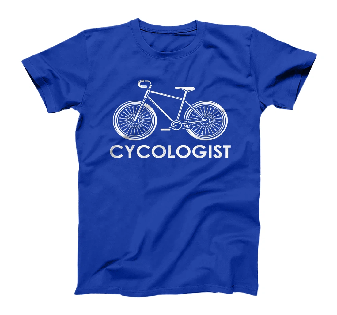 Cycologist tshirt Funny Biking Cyclist Cycling Gift T-Shirt