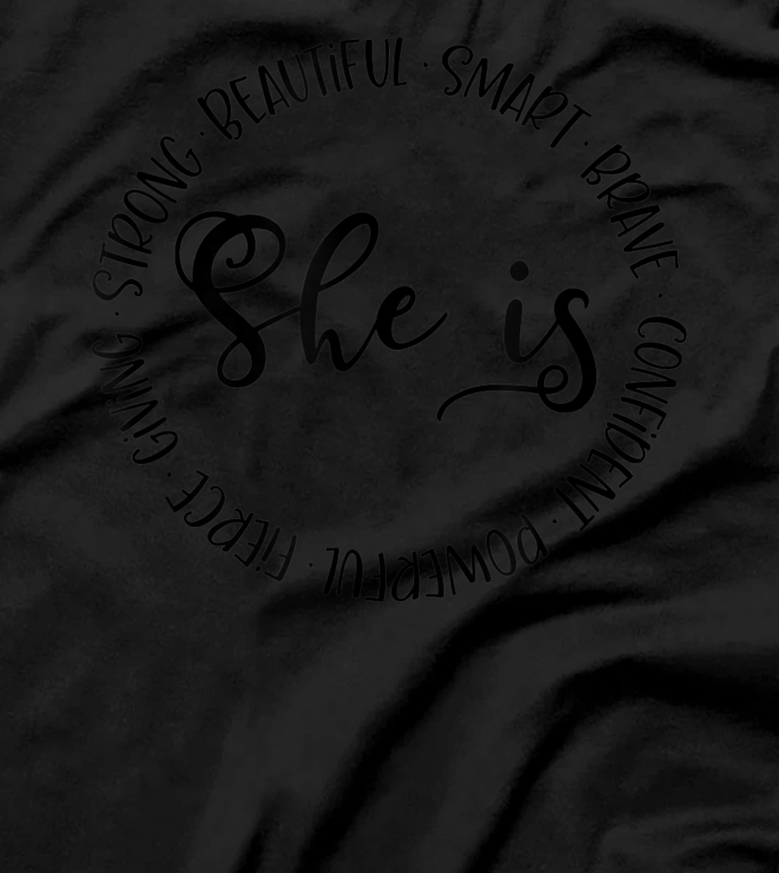 She Is Strong Beautiful Smart Brave Inspirational Graphic T T-Shirt