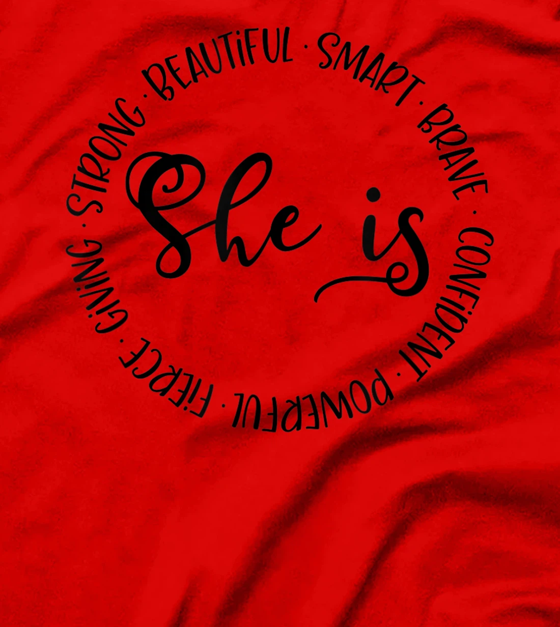 She Is Strong Beautiful Smart Brave Inspirational Graphic T T-Shirt