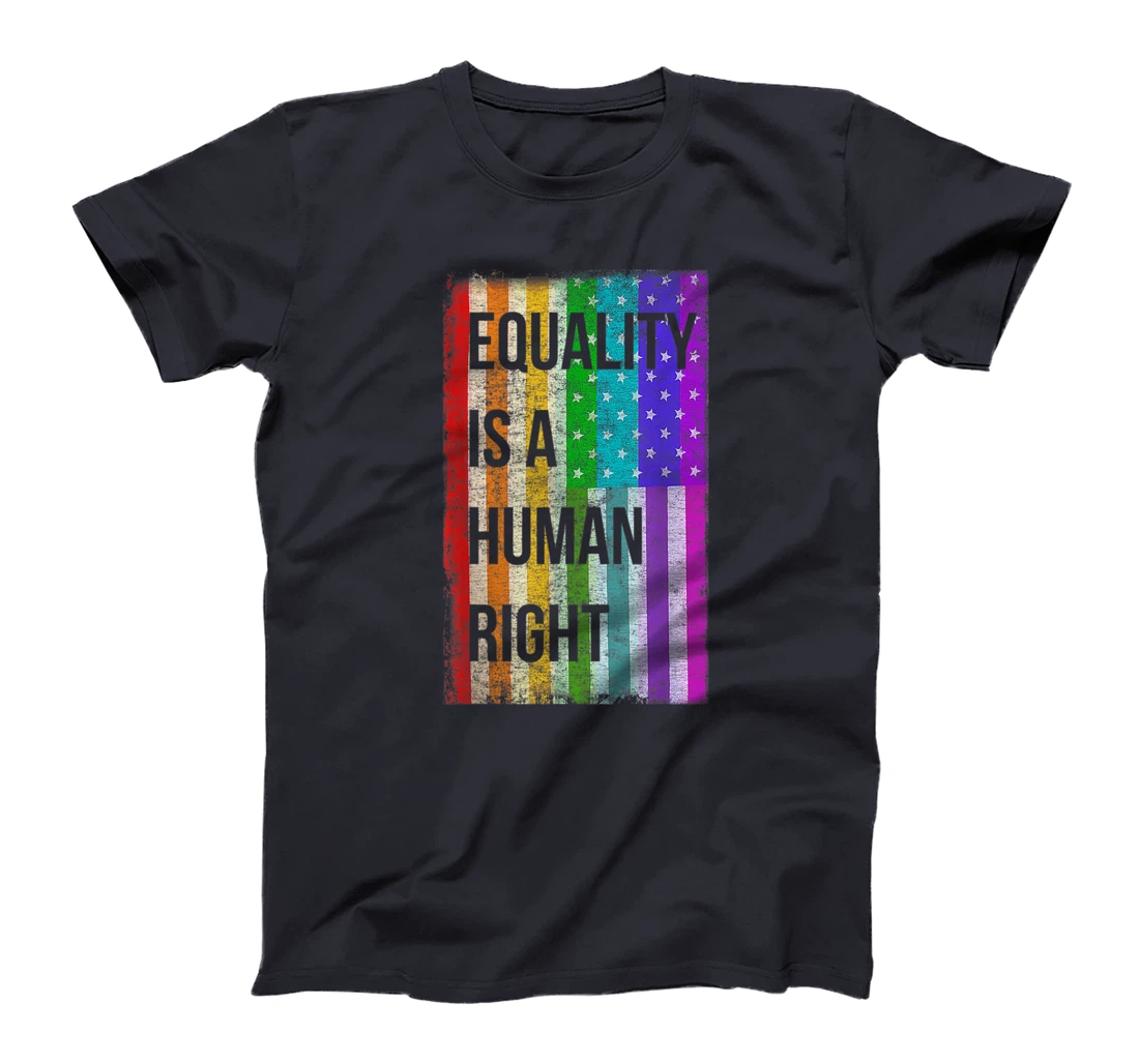 Equality Is A Human Right American Flag Gay Pride T-Shirt