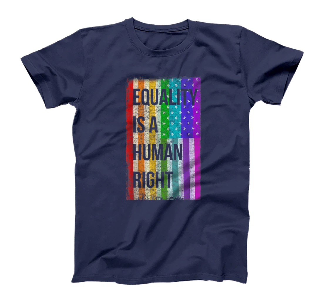Equality Is A Human Right American Flag Gay Pride T-Shirt