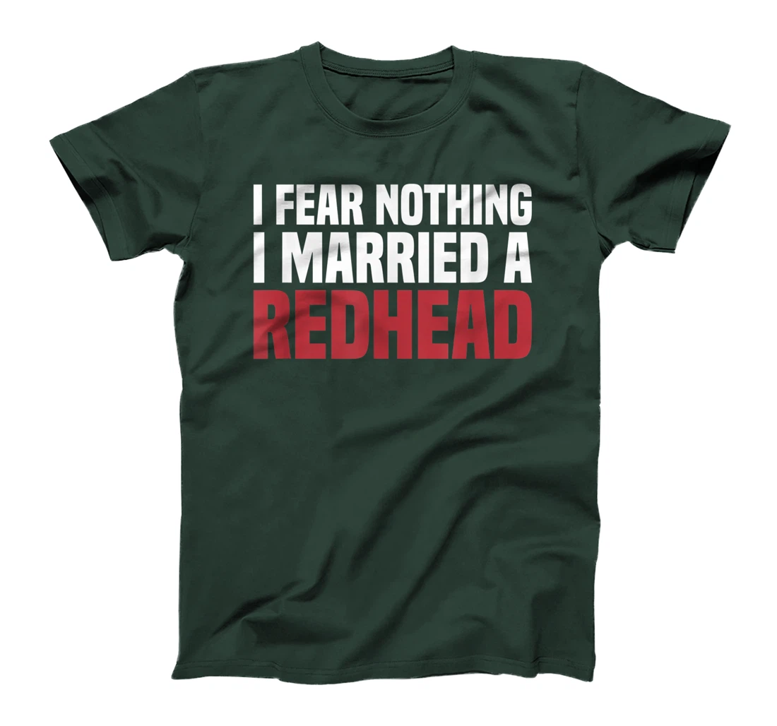 MC1R Husband Wife I Fear Nothing I Married A Redhead T-Shirt