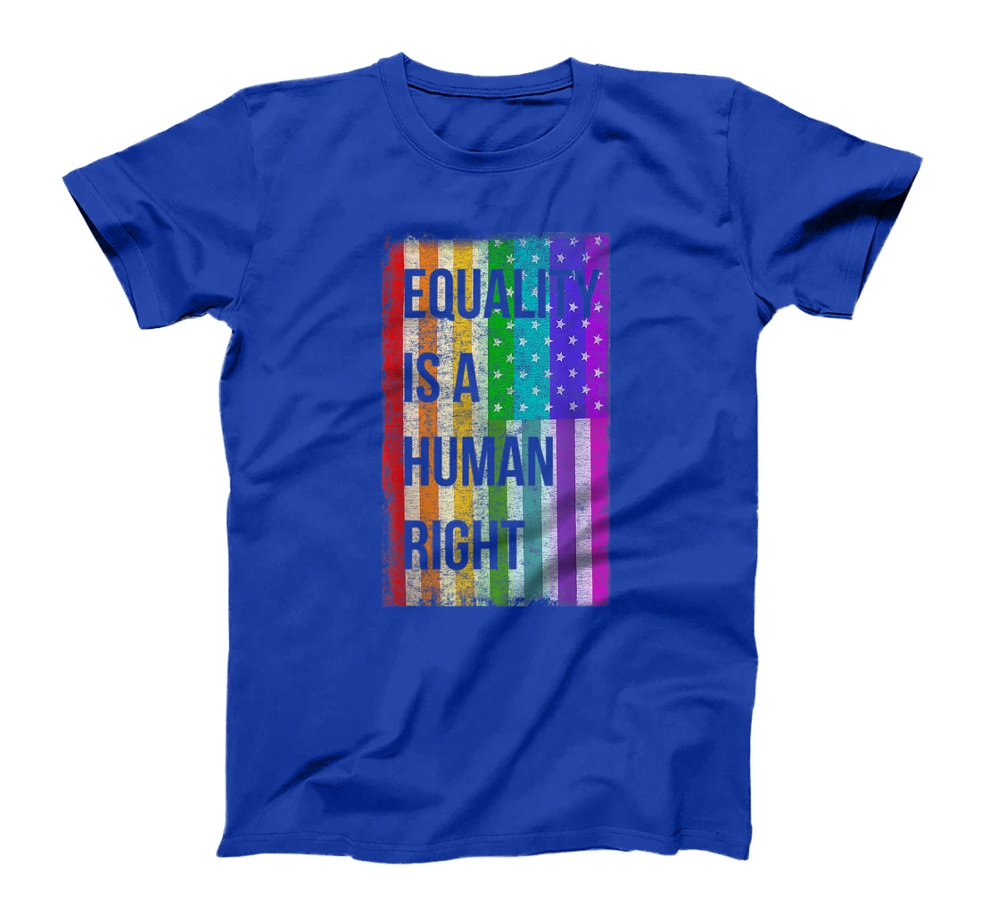 Equality Is A Human Right American Flag Gay Pride T-Shirt