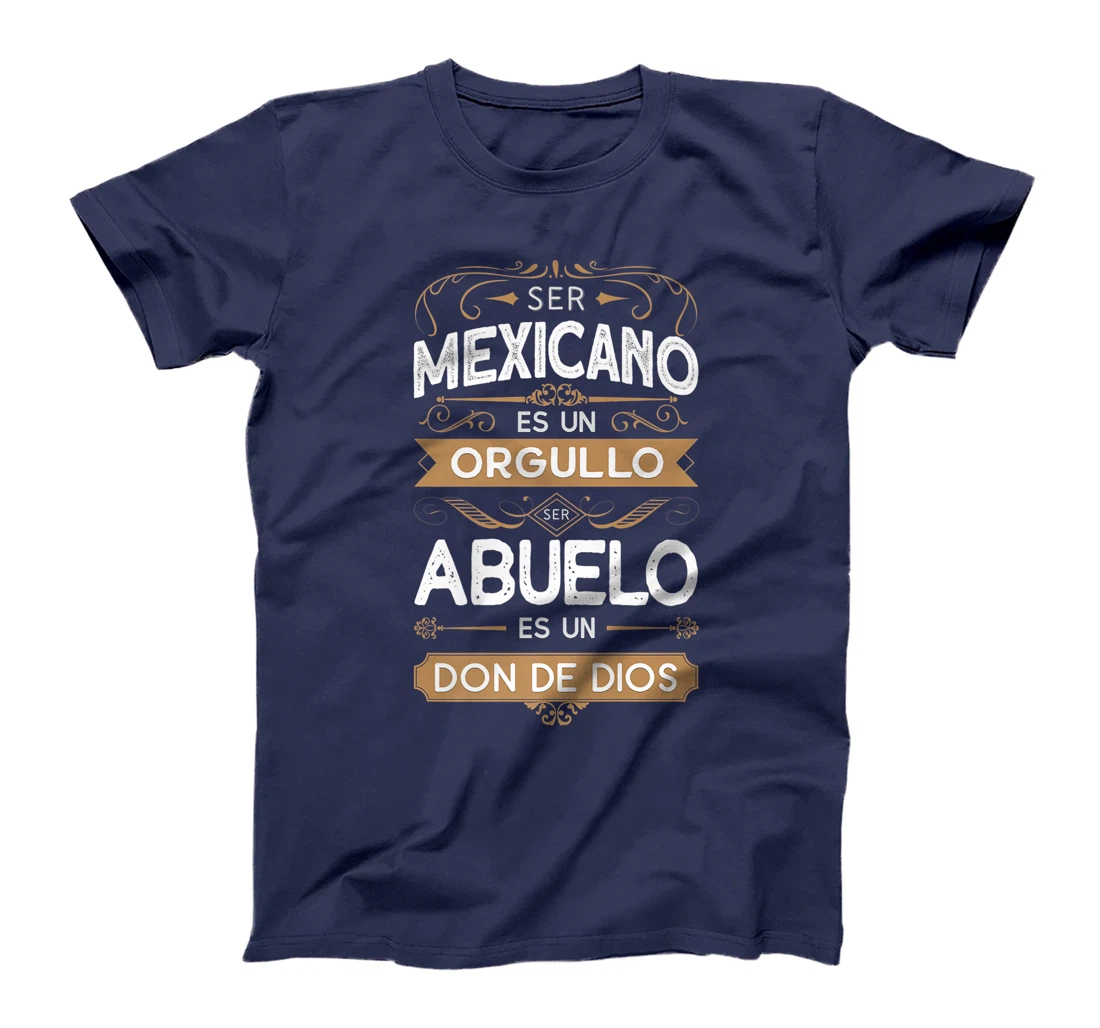 Mens Ser Mexicano es Un Orgullo Ser Abuelo es un Don de Dios Premium T-Shirt