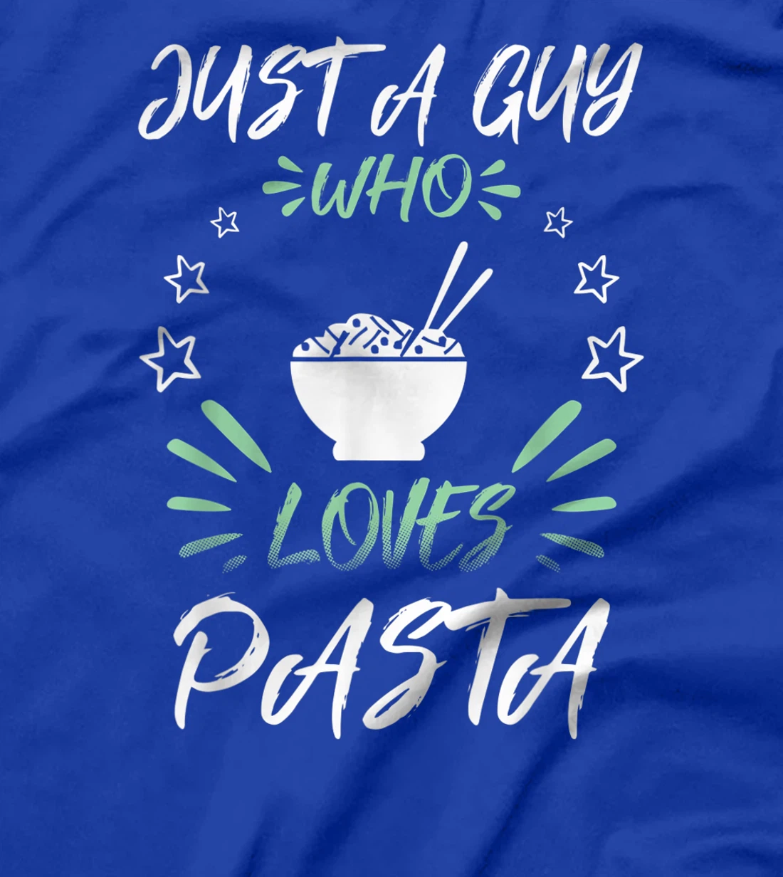 Just A Guy Who Loves Pasta T-Shirt