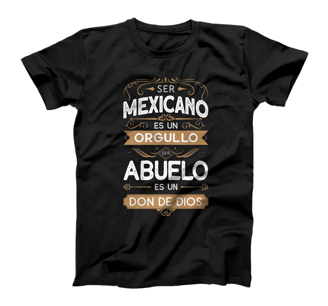 Mens Ser Mexicano es Un Orgullo Ser Abuelo es un Don de Dios Premium T-Shirt