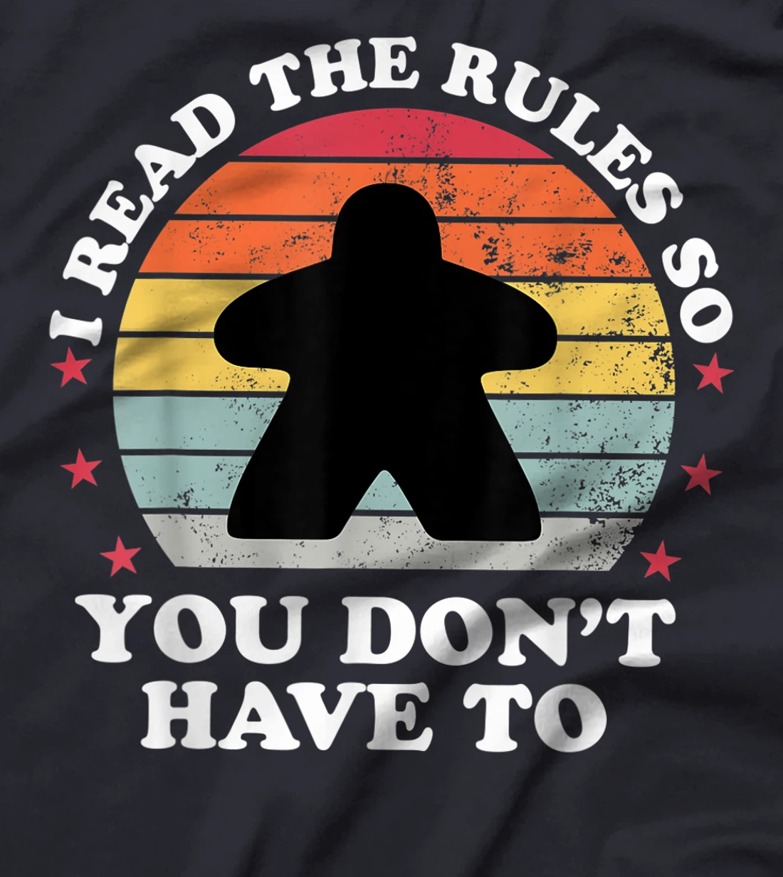 I Read The Rules Boardgame Funny Board Game Player Gift T-Shirt