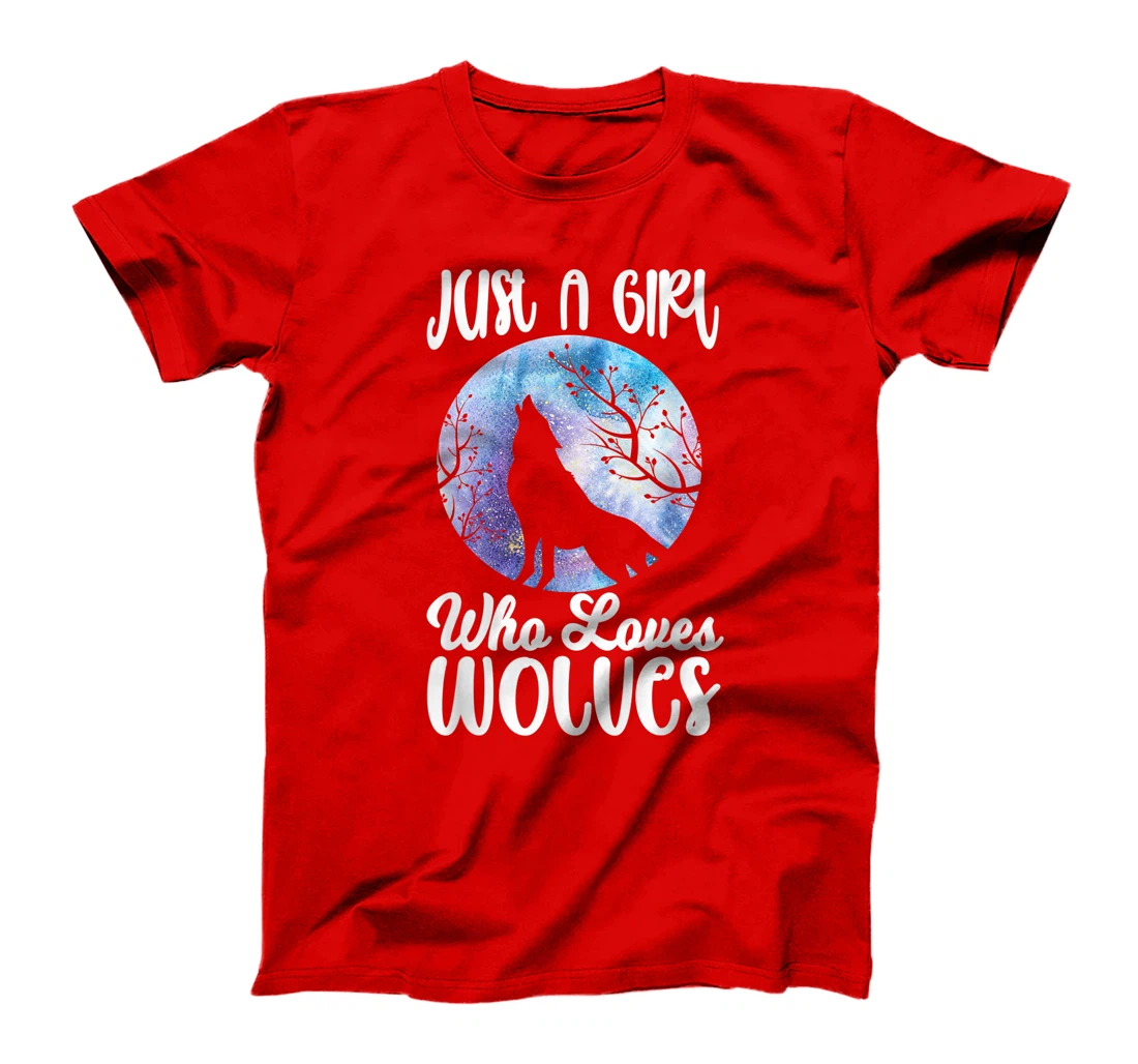 Just a Girl who loves Wolves Funny Wolf Lover Women Gift T-Shirt