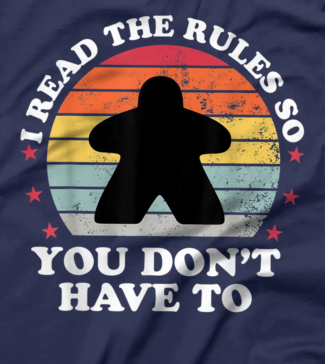 I Read The Rules Boardgame Funny Board Game Player Gift T-Shirt