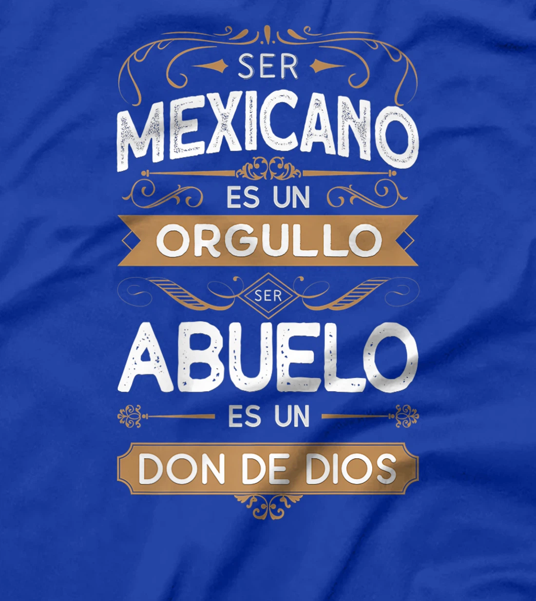 Mens Ser Mexicano es Un Orgullo Ser Abuelo es un Don de Dios Premium T-Shirt