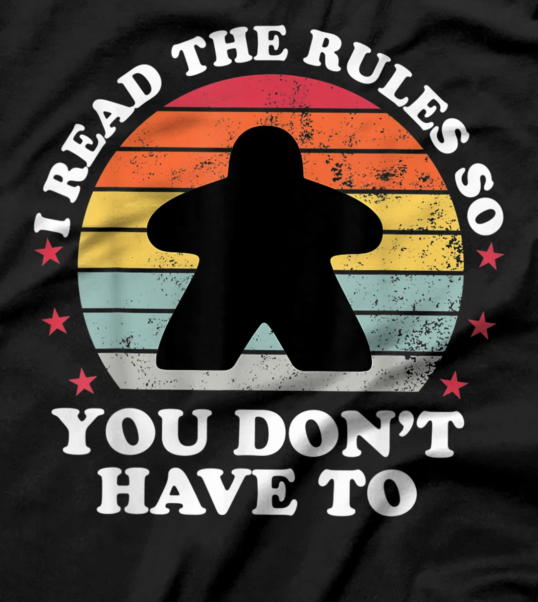 I Read The Rules Boardgame Funny Board Game Player Gift T-Shirt