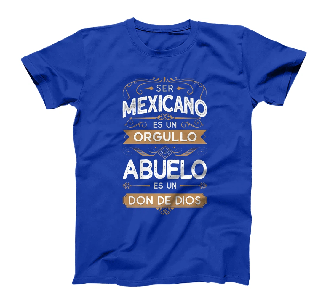 Mens Ser Mexicano es Un Orgullo Ser Abuelo es un Don de Dios Premium T-Shirt
