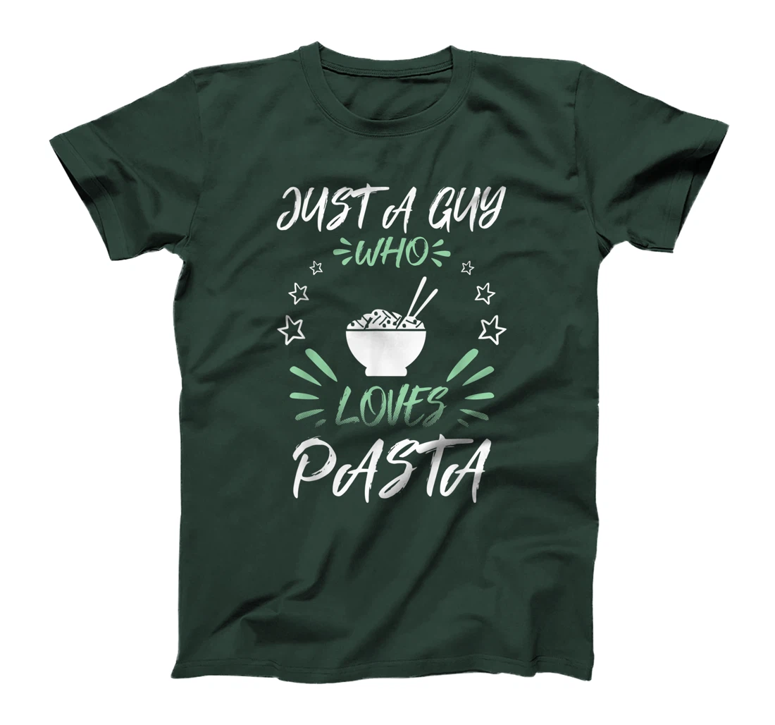 Just A Guy Who Loves Pasta T-Shirt