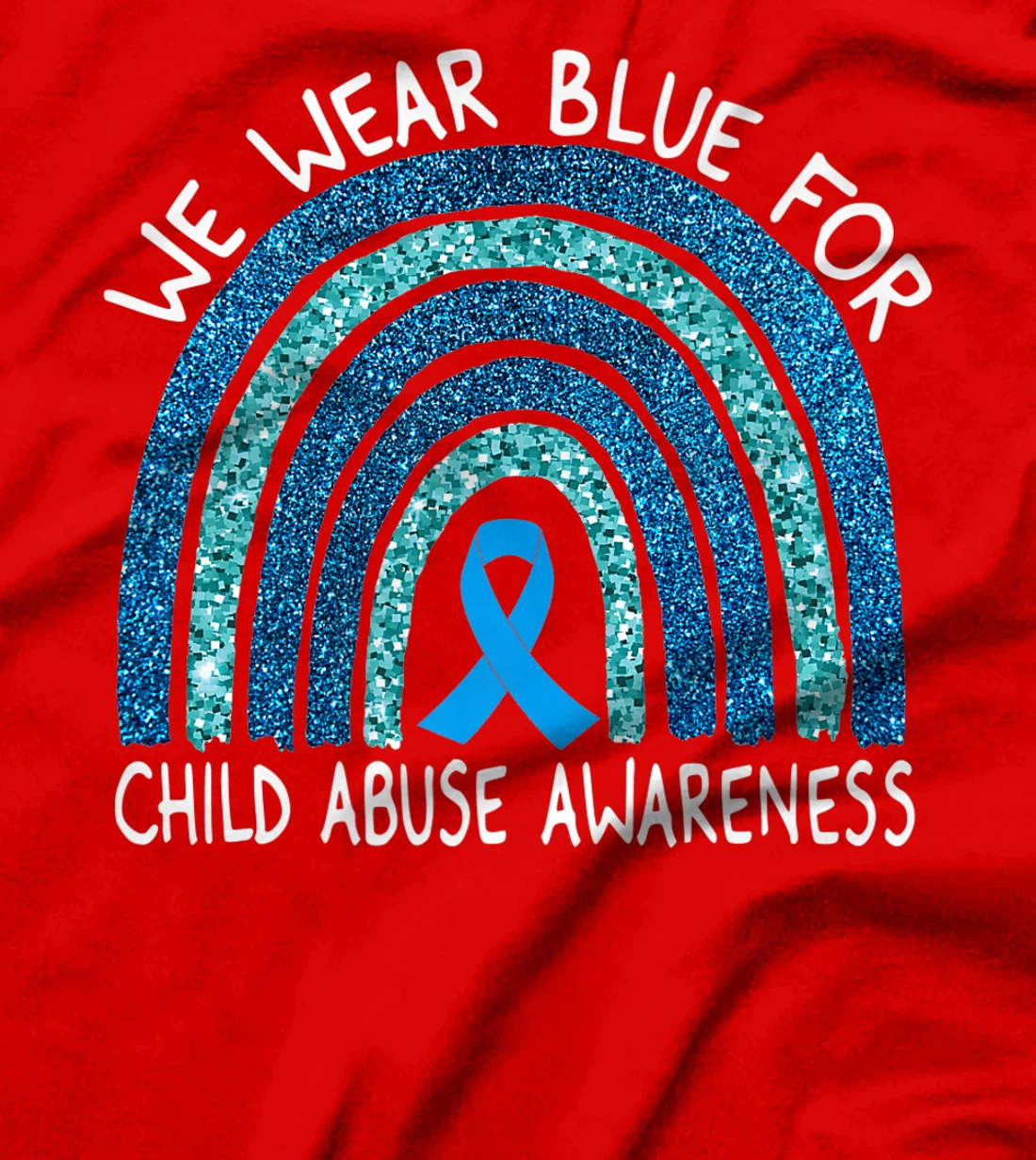 We Wear Blue For Child Abuse Awareness Rainbow Gift Premium T-Shirt