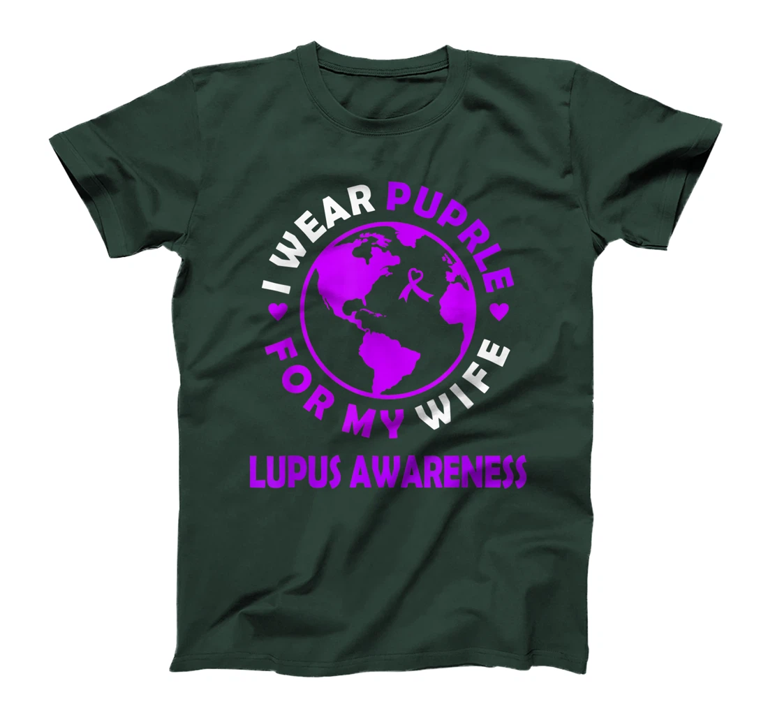 I wear PURPLE for my WIFE LUPUS Awareness T-Shirt