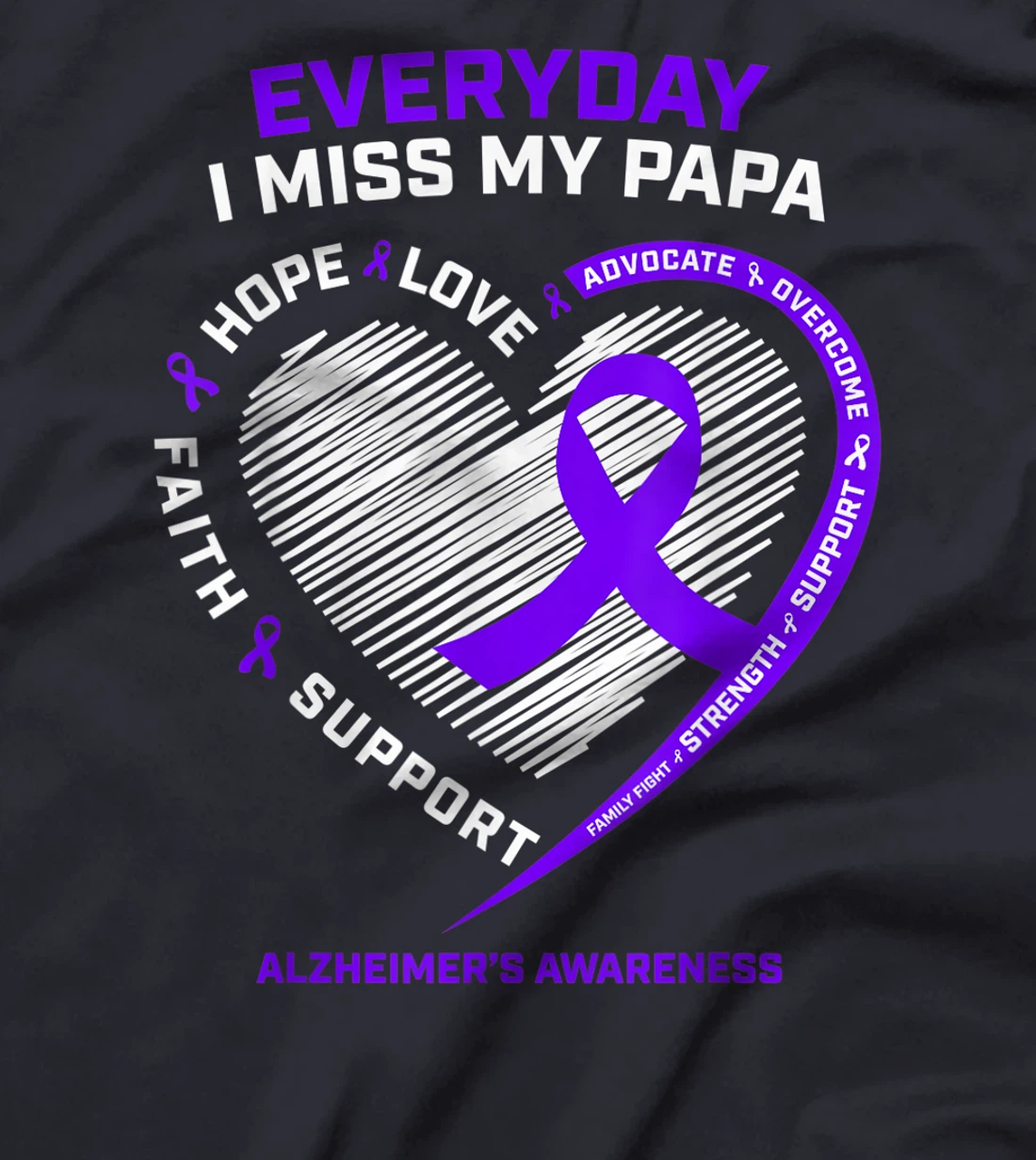 Grandpa Loving Memory Of Miss My Papa Alzheimers Awareness T-Shirt