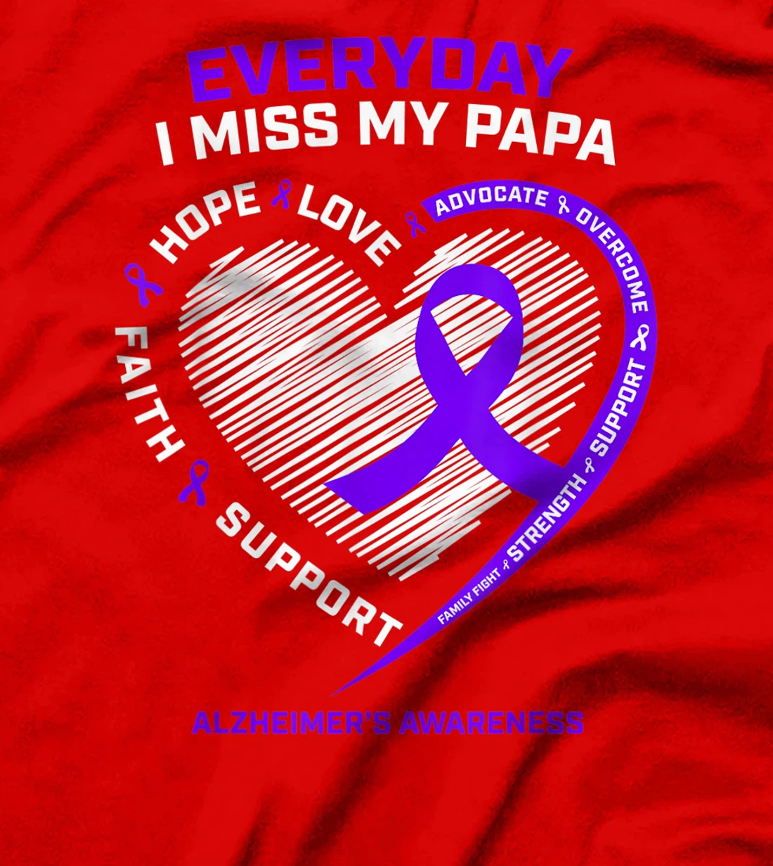 Grandpa Loving Memory Of Miss My Papa Alzheimers Awareness T-Shirt