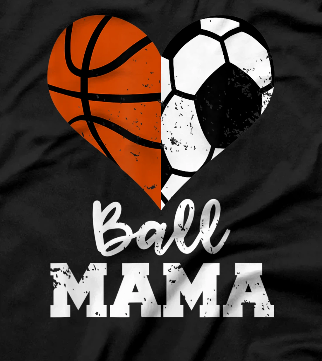 Ball Mama Funny Soccer Basketball Mama T-Shirt
