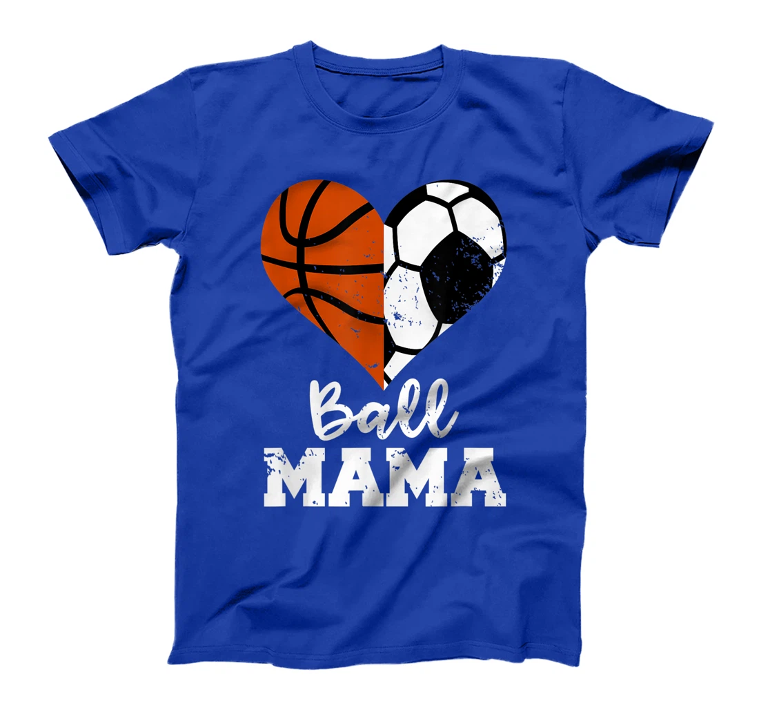 Ball Mama Funny Soccer Basketball Mama T-Shirt