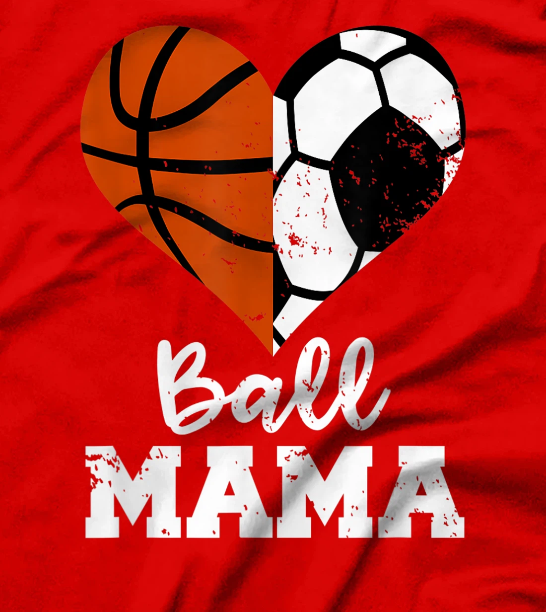 Ball Mama Funny Soccer Basketball Mama T-Shirt