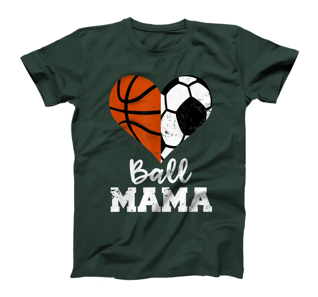 Ball Mama Funny Soccer Basketball Mama T-Shirt