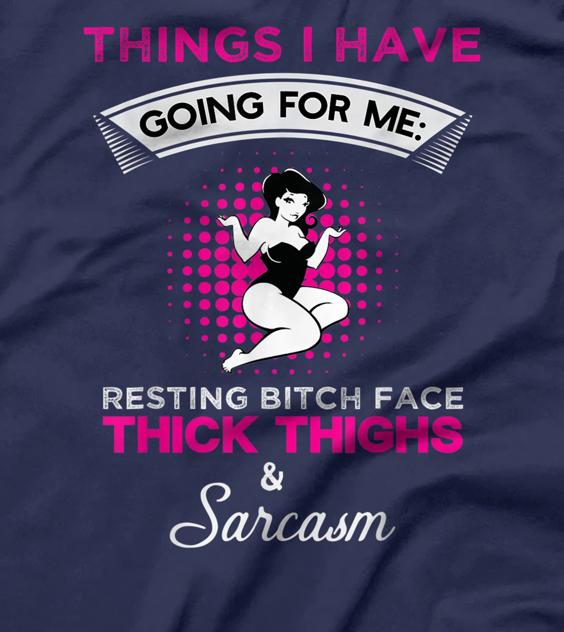 Thick Thighs & Sarcasm Curvy Women Plus Size Curves Gift T-Shirt