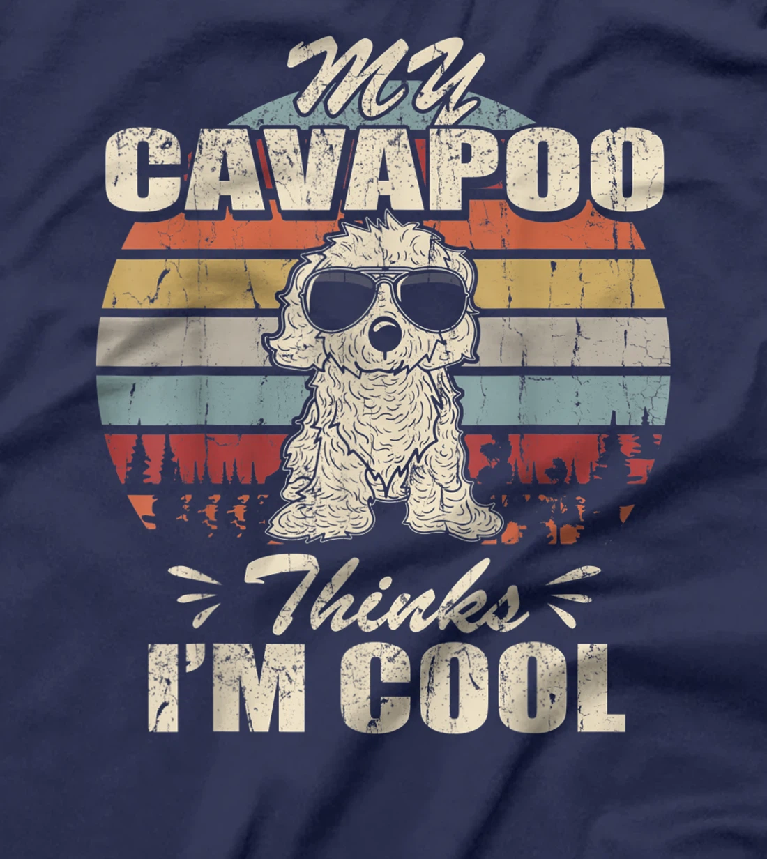 My Cavapoo thinks I'm Cool Vintage Retro funny T-Shirt