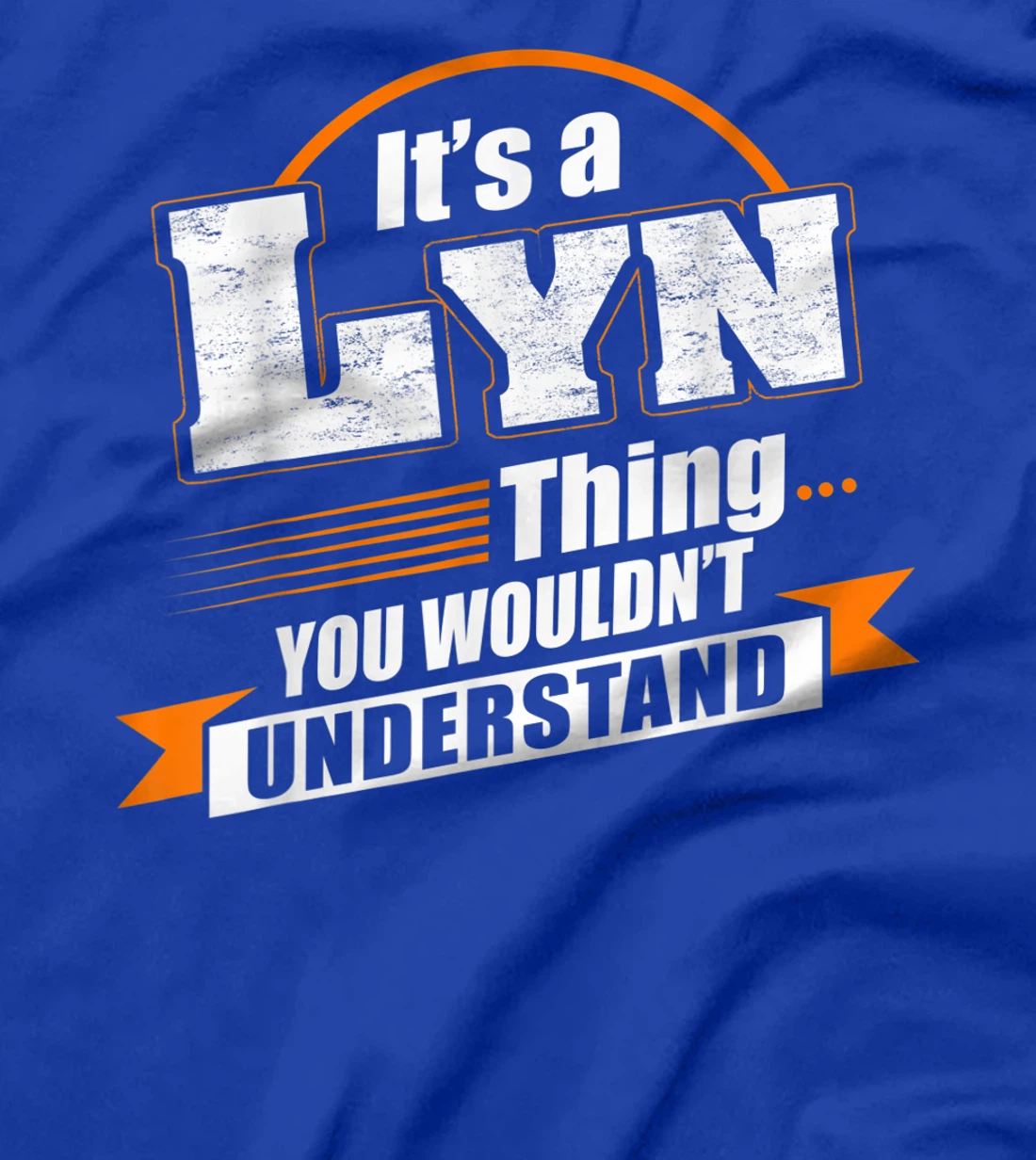 Best Gift For LYN- LYN Named T-Shirt