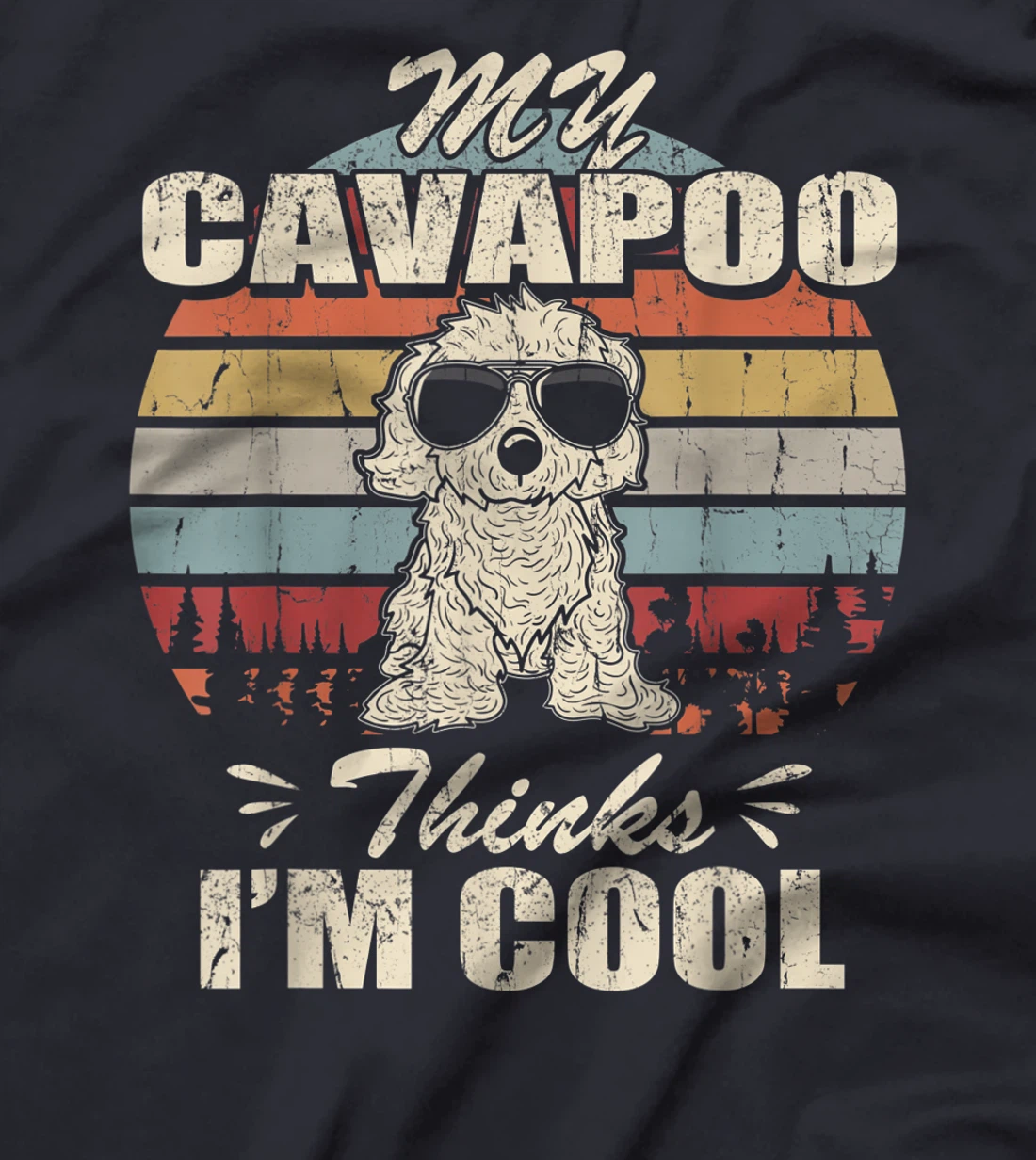 My Cavapoo thinks I'm Cool Vintage Retro funny T-Shirt