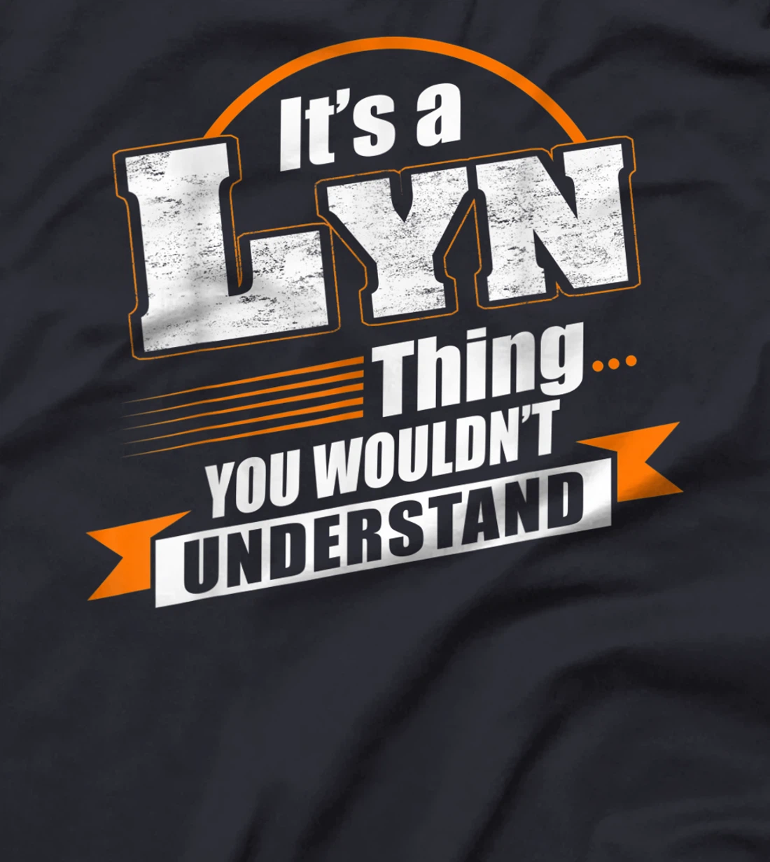 Best Gift For LYN- LYN Named T-Shirt