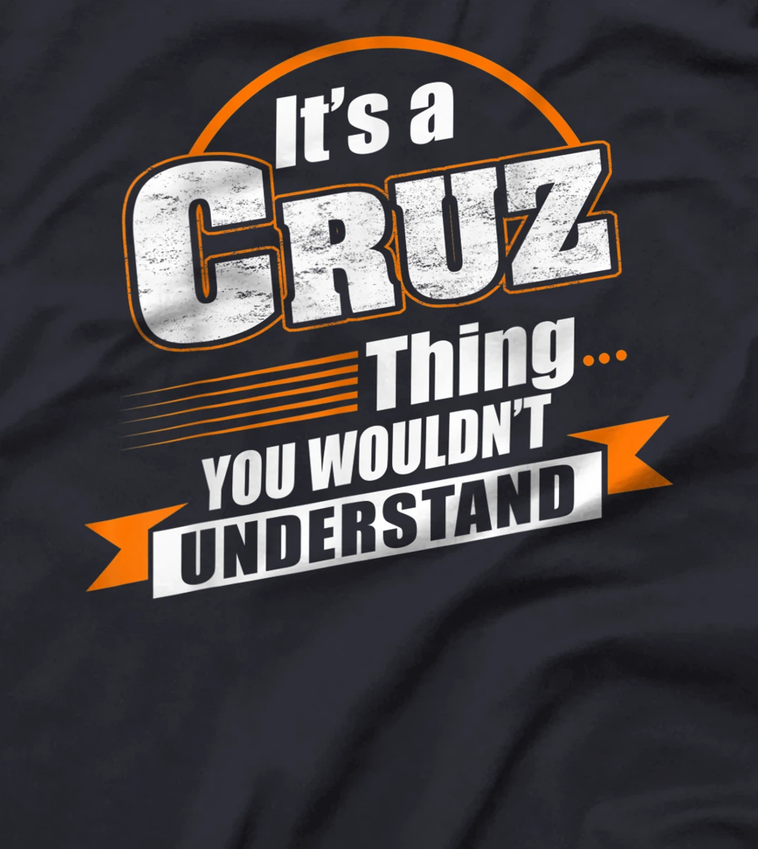 Best Gift For CRUZ- CRUZ Named T-Shirt