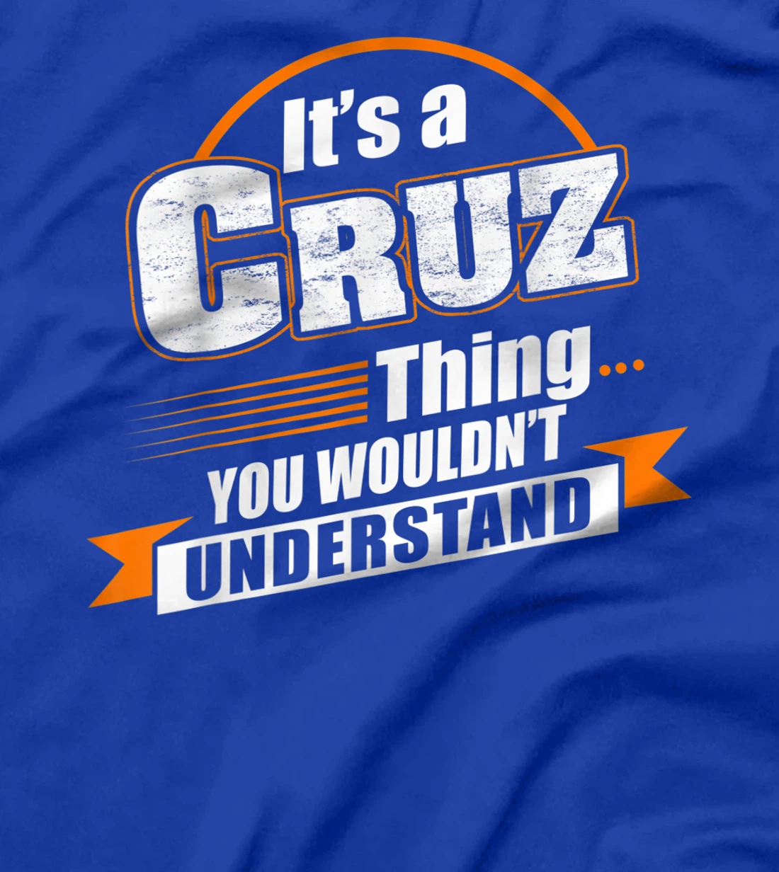 Best Gift For CRUZ- CRUZ Named T-Shirt