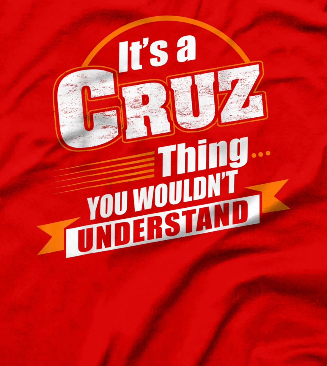 Best Gift For CRUZ- CRUZ Named T-Shirt