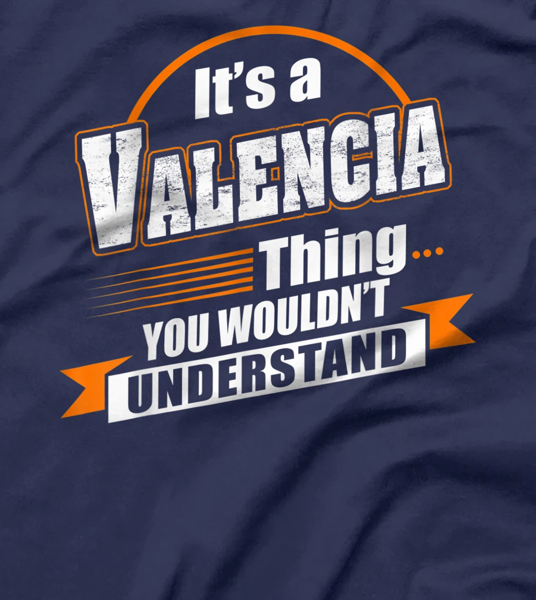 Best Gift For VALENCIA - VALENCIA Named T-Shirt