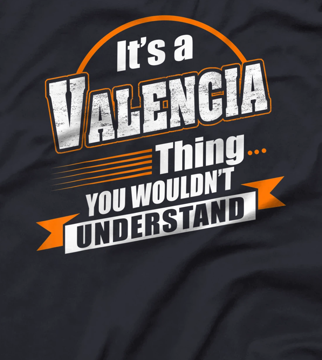 Best Gift For VALENCIA - VALENCIA Named T-Shirt