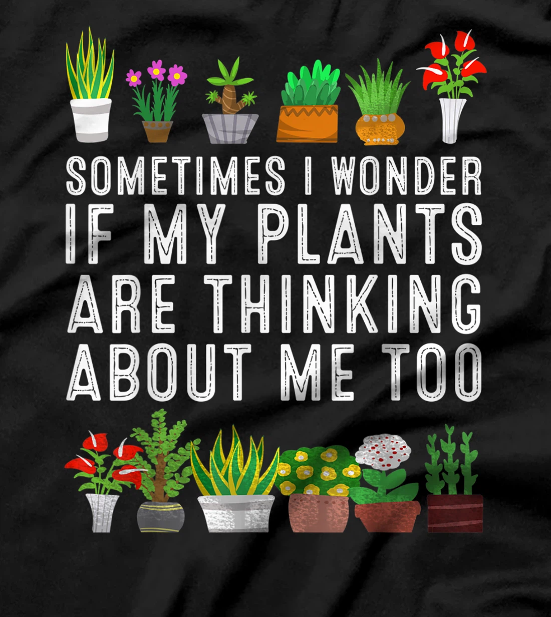 Funny Gardener Gift For Men Women Cute Love Plant Gardening T-Shirt