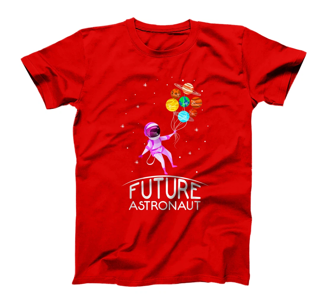 Future Astronaut With Planets Funny Quote For Girl T-Shirt