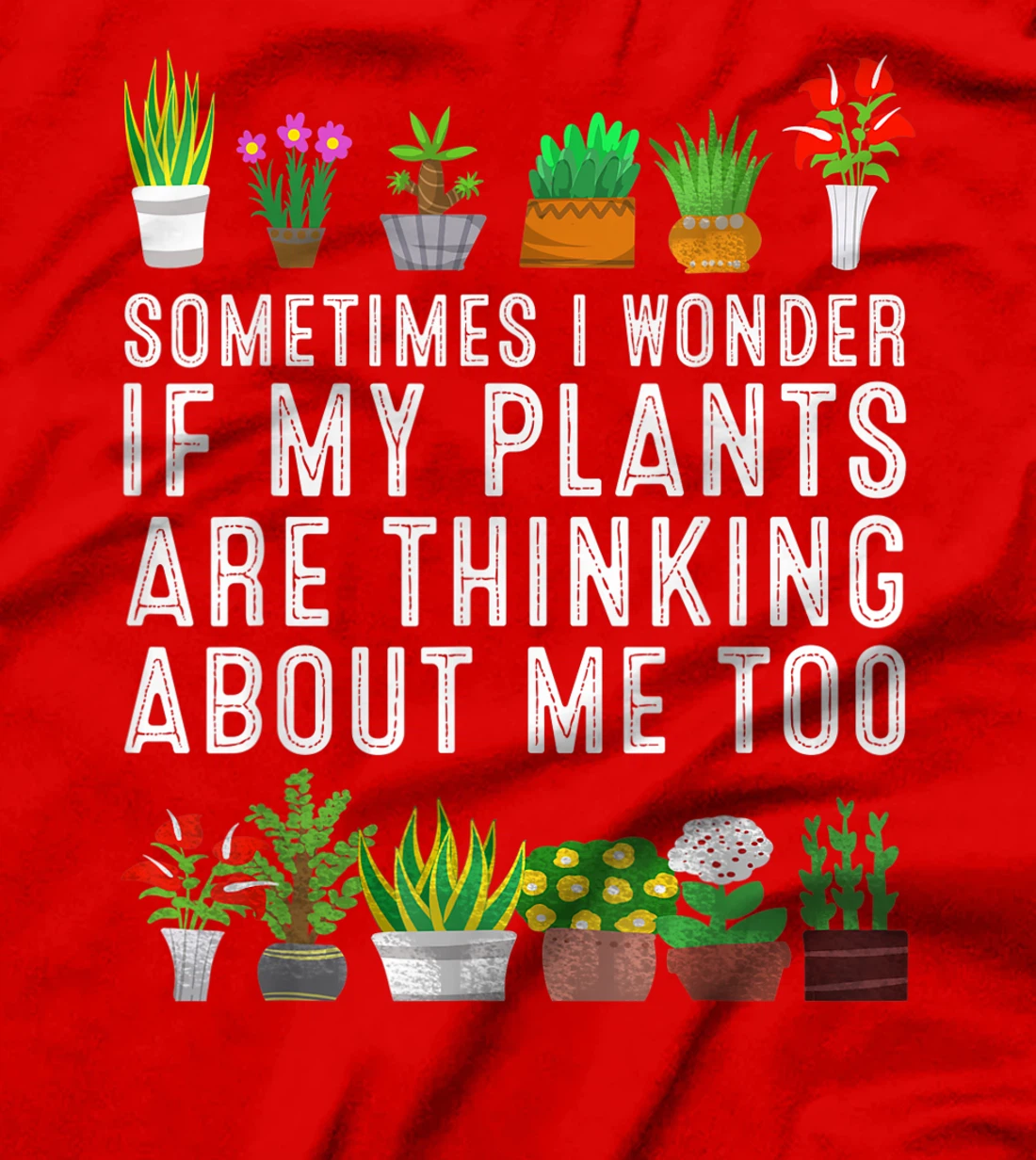 Funny Gardener Gift For Men Women Cute Love Plant Gardening T-Shirt