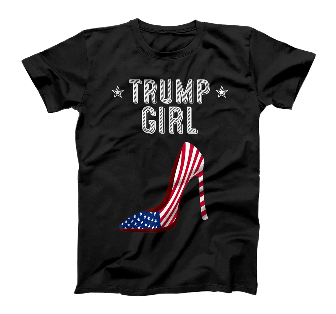 Funny Trump Girl Gift | Cute High Heel American Flag Women T-Shirt