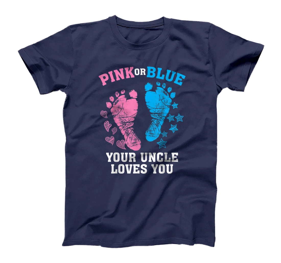 Funny Pink Blue Your Uncle Loves You Gift Cute Gender Reveal T-Shirt