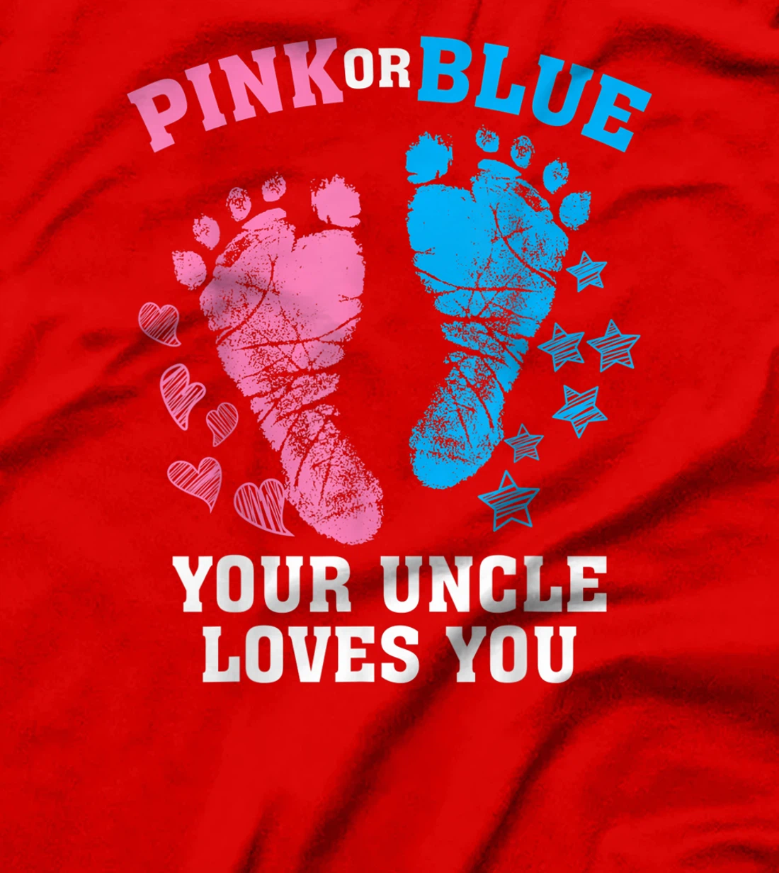 Funny Pink Blue Your Uncle Loves You Gift Cute Gender Reveal T-Shirt